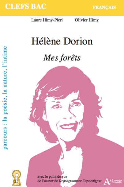 Hélène Dorion, Mes Forêts - Laure Himy-Pieri, Olivier Himy