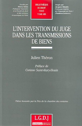 L'Intervention Du Juge Dans Les Transmissions De Biens - These Honore Par Le Prix De La Chambre Des