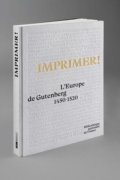 Imprimer ! - L'Europe de Gutenberg - Caroline Vrand