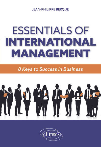 Essentials Of International Management - 8 Keys To Success In Business