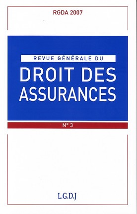 Revue Generale De Droit Des Assurances N 3 - 2007