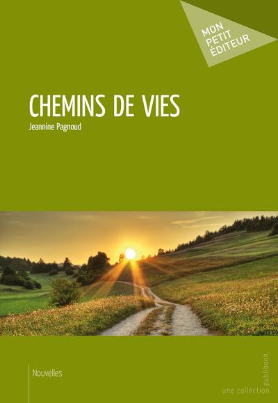 Chemins de vie - Jeannine Pagnoud