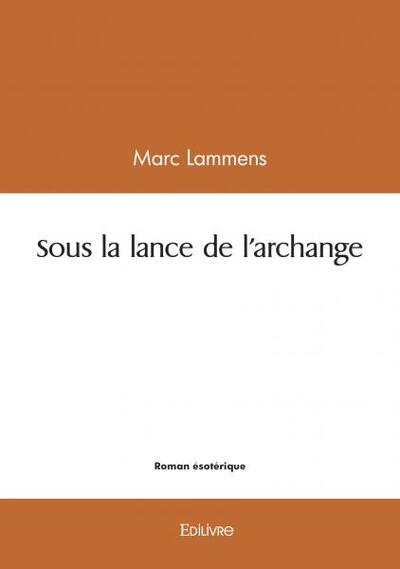 Sous la lance de l'archange