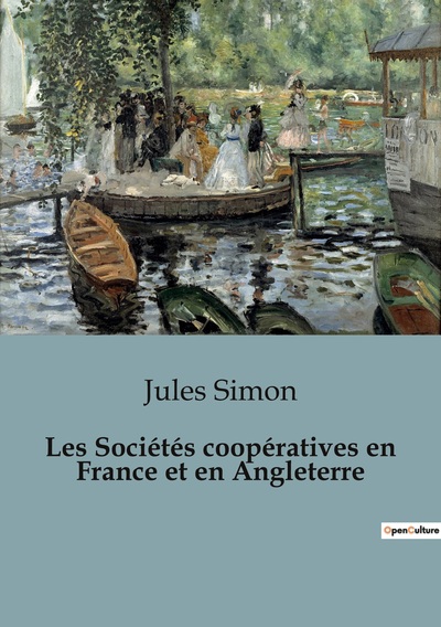 Les Sociétés coopératives en France et en Angleterre