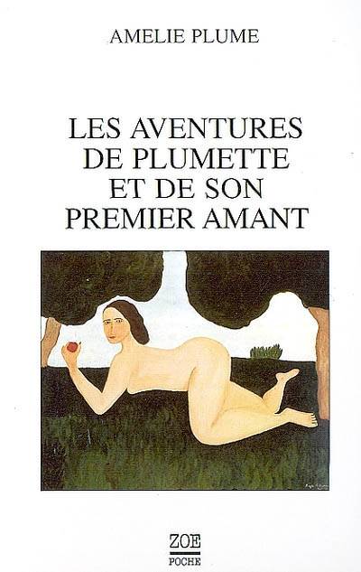 Les Aventures De Plumette Et De Son Premier Amant