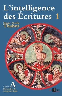 L'intelligence des Écritures - Volume 1