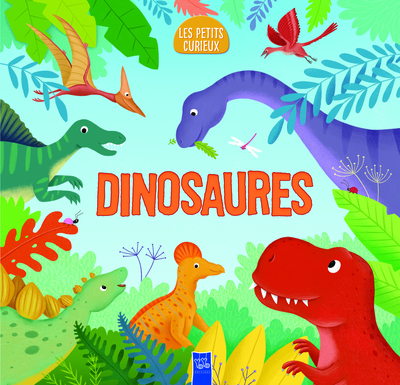 Dinosaures - Les petits curieux - Xxx