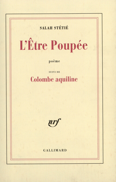 L'Être Poupée / Colombe aquiline - Salah Stétié