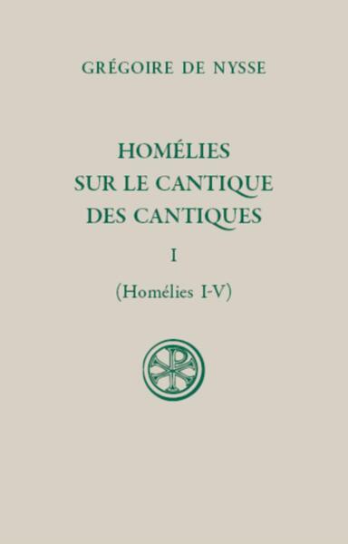 Homélies sur le cantique des cantiques - Volume 1