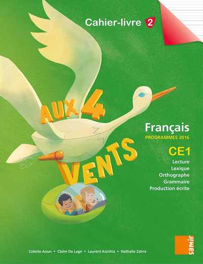 Aux 4 Vents (NE) - Cahier-livre 2 CE1