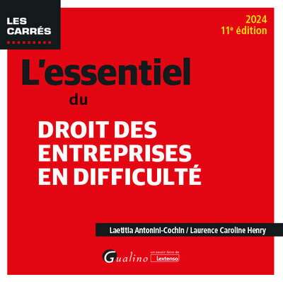 L'essentiel du droit des entreprises en difficulté - Laetitia Antonini-Cochin