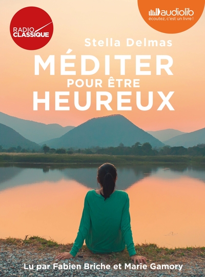 Méditer pour être heureux