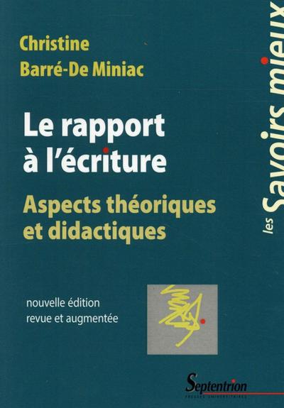 Le rapport à l'écriture - Christine Barré-de Miniac