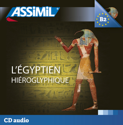 L'égyptien hiéroglyphique (cd audio hiéroglyphe)