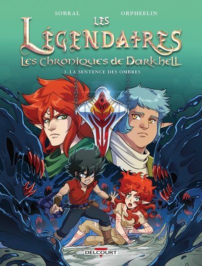 Les Légendaires - Les Chroniques de Darkhell Volume 3