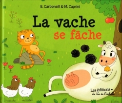 La Vache Se Fâche - Manola Caprini, Bénédicte Carboneill