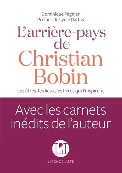 L'arrière-pays de Christian Bobin - Lydie Dattas