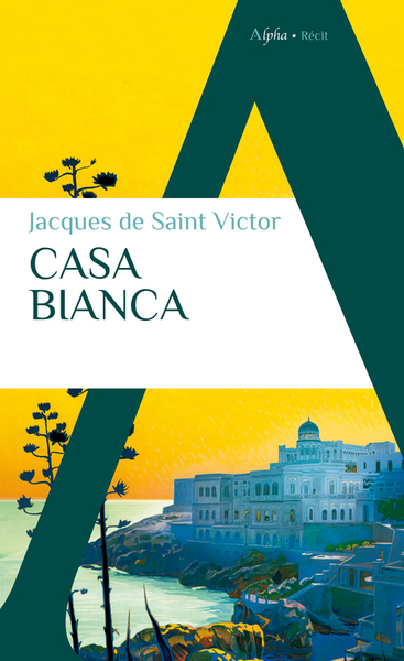 Casa Bianca - Jacques de Saint Victor