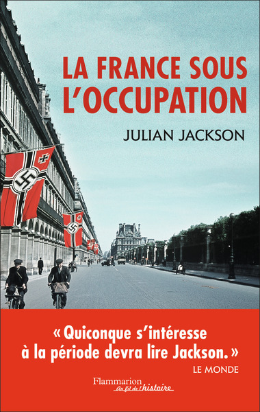 La France sous l'Occupation - Julian Jackson