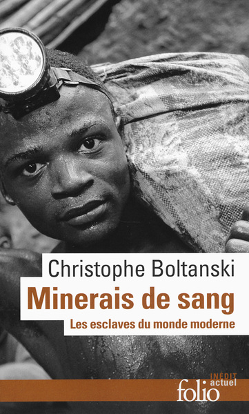 Minerais De Sang, Les Esclaves Du Monde Moderne