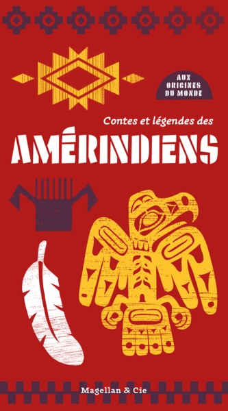 Contes et légendes des Amérindiens