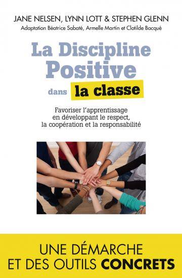 La Discipline positive dans la classe - Jane Nelsen