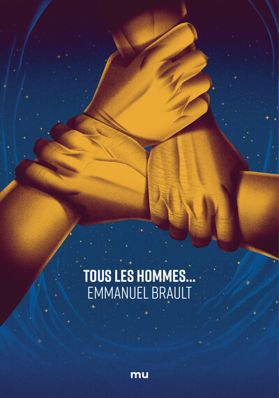 Tous Les Hommes... - Emmanuel Brault