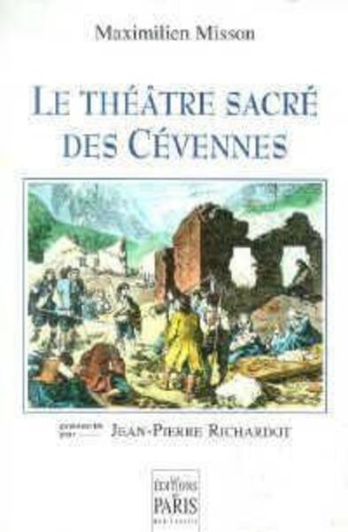 Le Théâtre sacré des Cévennes - Maximilien Misson