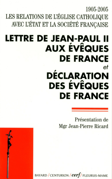 Les relations de l'Église catholique avec l'État et la société française 1905-2005