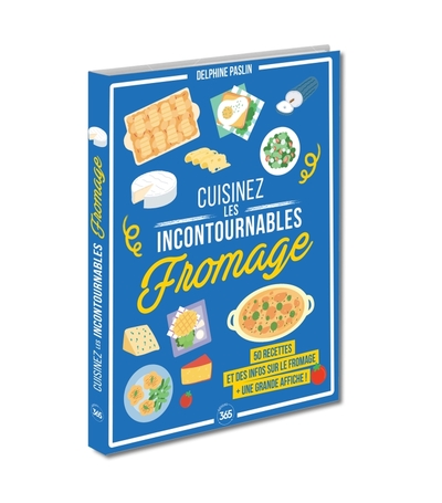 Cuisinez les incontournables : le fromage - Delphine Paslin