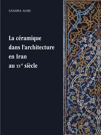 La céramique dans l'architecture en Iran au XVe siècle