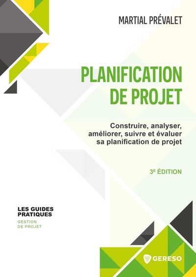 Planification De Projet, Construire, Analyser, Améliorer, Suivre Et Évaluer Sa Planification De Projet