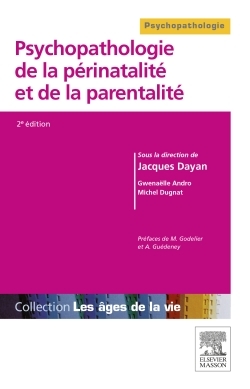 Psychopathologie De La Périnatalité Et De La Parentalité