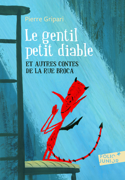 Le gentil petit diable / et autres contes de la rue Broca