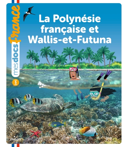 La Polynésie française et Wallis-et-Futuna