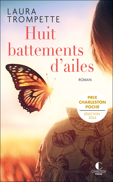 Huit battements d'ailes - Laura Trompette