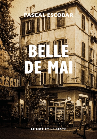 Belle de Mai - Pascal ESCOBAR