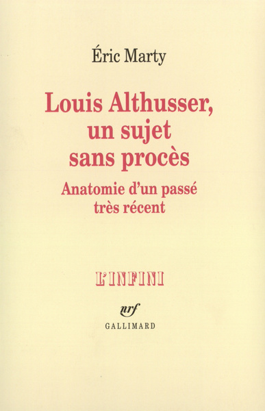 Louis Althusser, un sujet sans procès