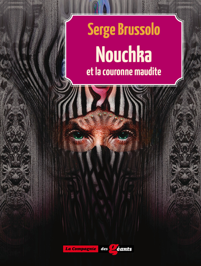 Nouchka Et La Couronne Maudite (Tome 2).