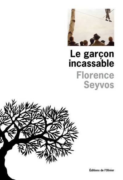 Le garçon incassable - Florence Seyvos