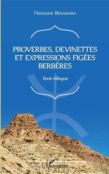 Proverbes, devinettes et expressions figées berbères - Hassane Benamara