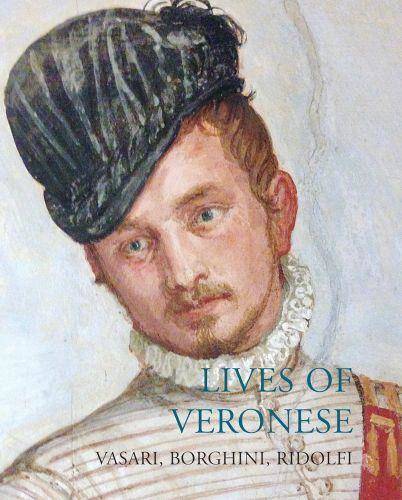 Lives of Veronese (Lives of the Artist) /anglais