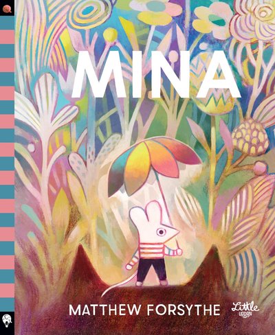 Mina - Matthew Forsythe