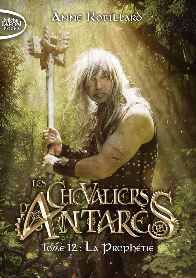 Les chevaliers d'Antarès Volume 12 - Anne Robillard