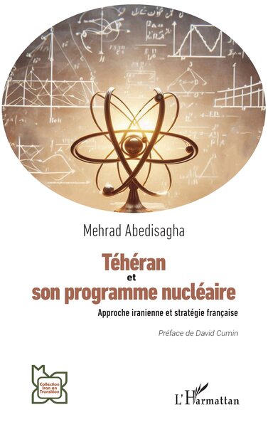 Téhéran et son programme nucléaire - David Cumin