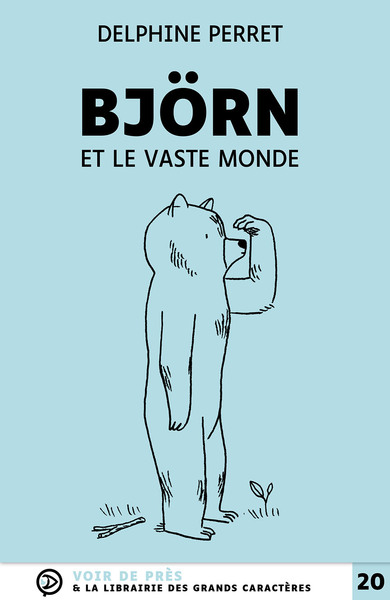 Björn et le vaste monde - Delphine Perret