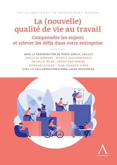 La (nouvelle) qualité de vie au travail