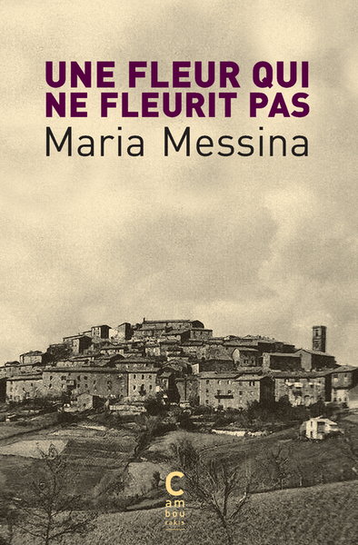 Une fleur qui ne fleurit pas (poche) - Maria Messina