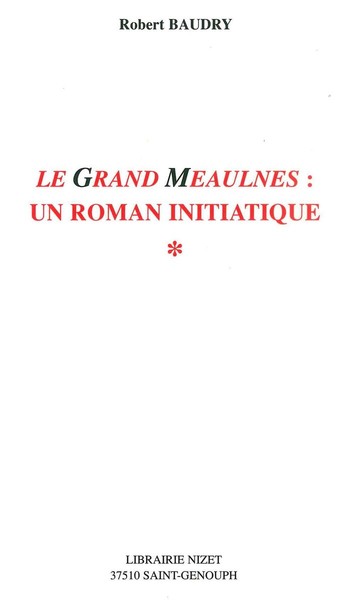 Le Grand Meaulnes: un roman initiatique