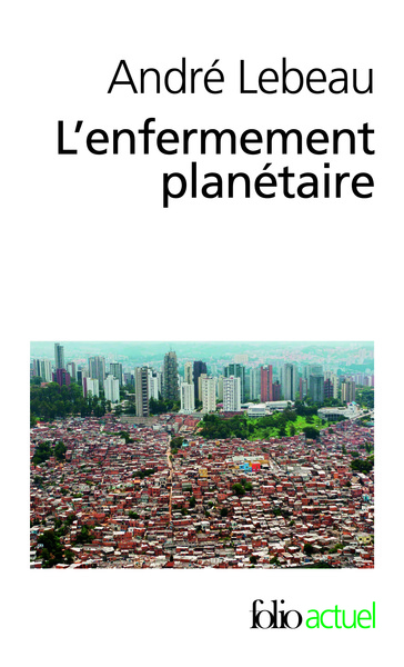 L'Enfermement Planétaire